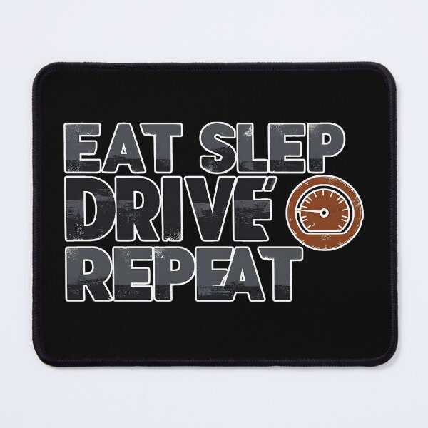 Item preview, Data collection Eat Sleep Drive  Repeat 1 designed and sold by PattaZone.