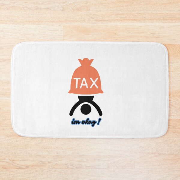 Item preview, I'm Okay! (Totally Not Crushed by Taxes)" | Funny Sarcastic Taxpayer Design designed and sold by MOTAS FASHION .