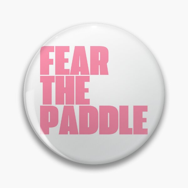 Item preview, Fear The Paddle designed and sold by nyblydd.