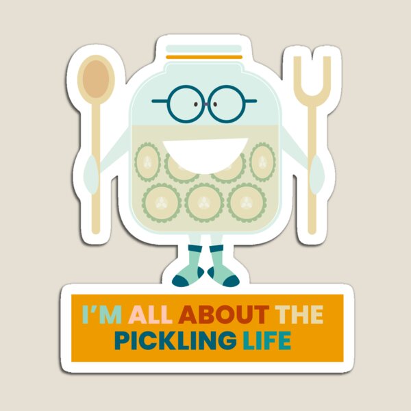 Item preview, I’M ALL ABOUT THE PICKLING LIFE! designed and sold by lisajaynemurray.
