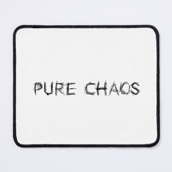 Item preview, PURE CHAOS designed and sold by Ninjacatoff.
