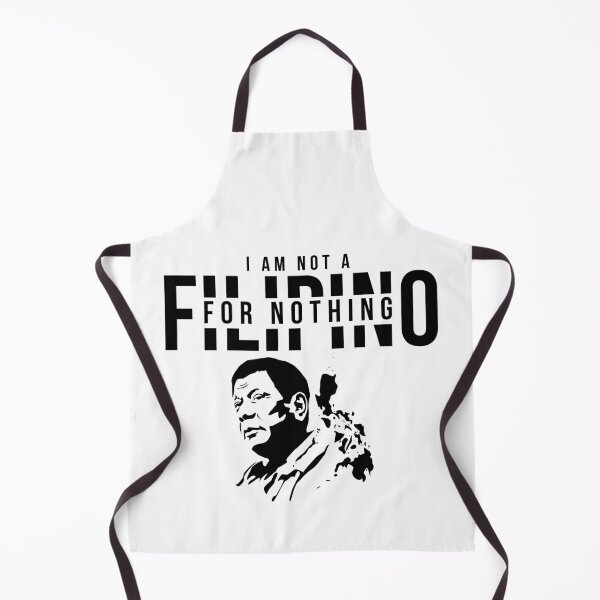 Item preview, I Am Not Filipino For Nothing - Duterte Filipino Pride Design designed and sold by Promise7Land.