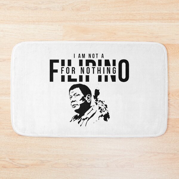Item preview, I Am Not Filipino For Nothing - Duterte Filipino Pride Design designed and sold by Promise7Land.