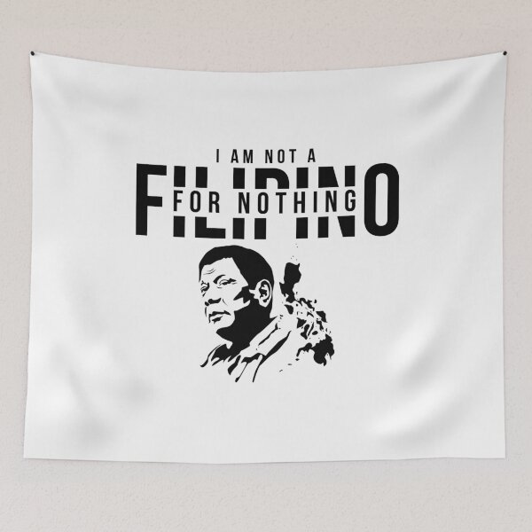 Item preview, I Am Not Filipino For Nothing - Duterte Filipino Pride Design designed and sold by Promise7Land.