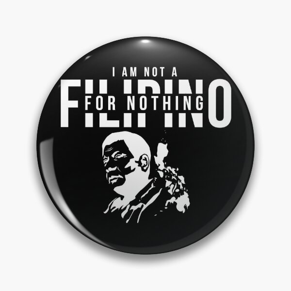Item preview, I Am Not Filipino For Nothing - Duterte Filipino Pride Design designed and sold by Promise7Land.