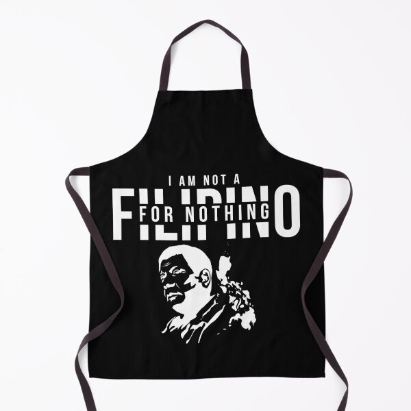 Item preview, I Am Not Filipino For Nothing - Duterte Filipino Pride Design designed and sold by Promise7Land.