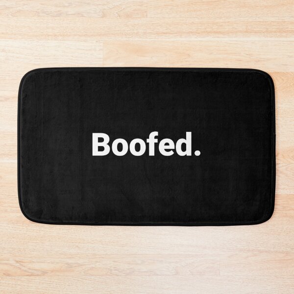 Item preview, Boofed. designed and sold by Text-based T-Shirts and Gifts.
