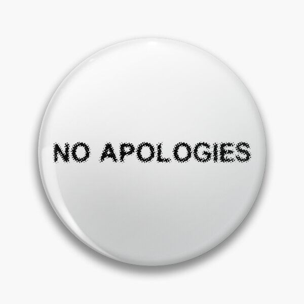 Item preview, NO APOLOGIES designed and sold by Ninjacatoff.