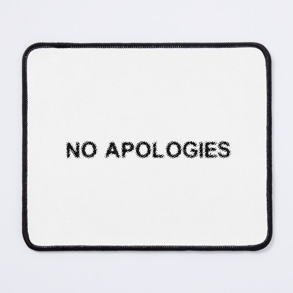 Item preview, NO APOLOGIES designed and sold by Ninjacatoff.