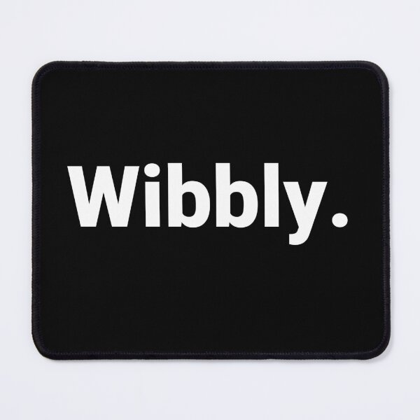 Item preview, Wibbly. designed and sold by Text-based T-Shirts and Gifts.