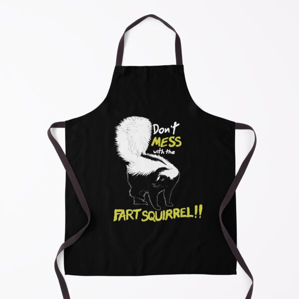 Item preview, Don't Mess with the Fart Squirrel designed and sold by NinGaui.