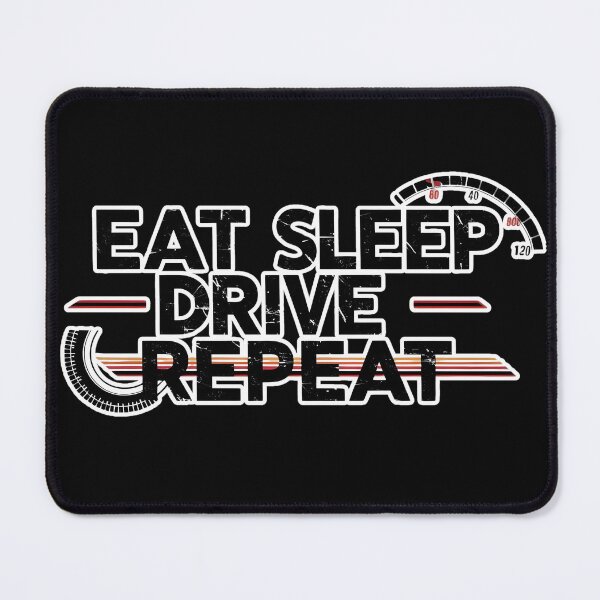 Item preview, Data collection Eat Sleep Drive  Repeat 2 designed and sold by PattaZone.