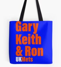 UKMets Gary Keith @ Ron Tote Bag