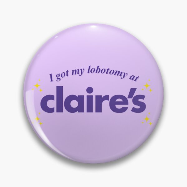 Item preview, I got my lobotomy at Claire's designed and sold by print-st0re.