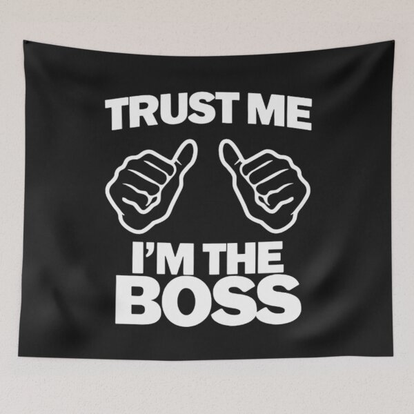 Item preview, Trust me, I'm the boss designed and sold by BugiDesignArt.