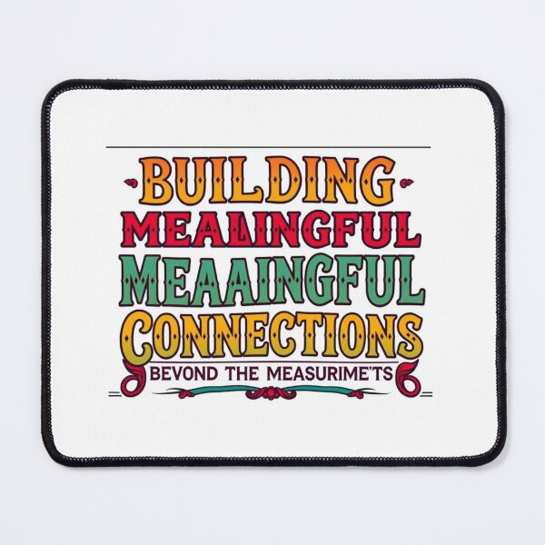 Item preview, Building Meaningful Connections - Typography Art designed and sold by andyamari.