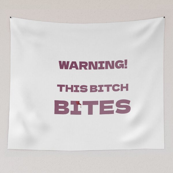 Item preview, This Bitch Bites designed and sold by NickTaroDesign.