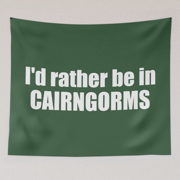 Item preview, I'd Rather Be In Cairngorms National Park designed and sold by Esskay Designs.