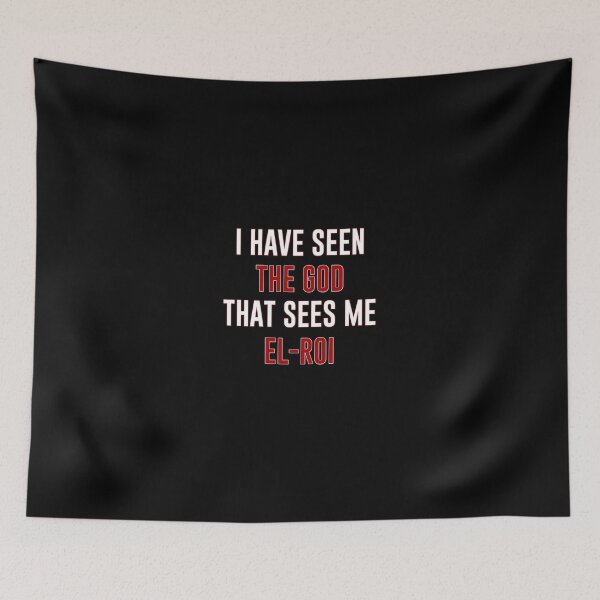 Item preview, I HAVE SEEN THE GOD THAT SEES ME: EL-ROI designed and sold by FOBISPLACE.