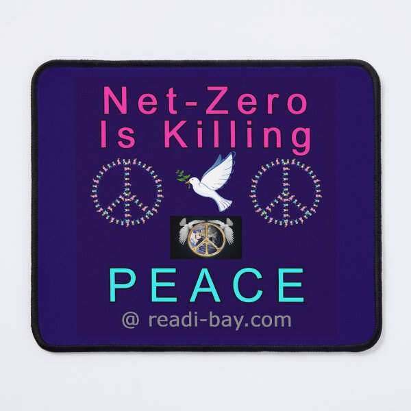 Item preview, Net-Zero Is Killing Peace designed and sold by AlienAlmanac.