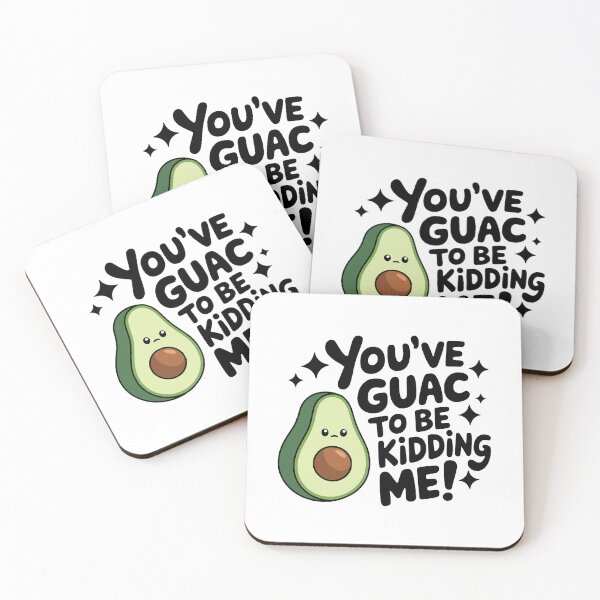 Item preview, You've Guac To Be Kidding Me! Cute Avocado Pun designed and sold by PMCreative.