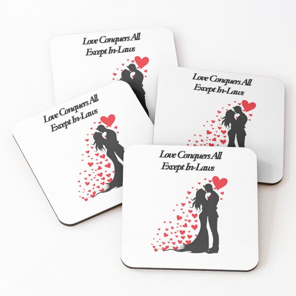 Item preview,  "Love conquers all: except in-laws" Funny Love and Relationship design designed and sold by TR_fairydesigns.