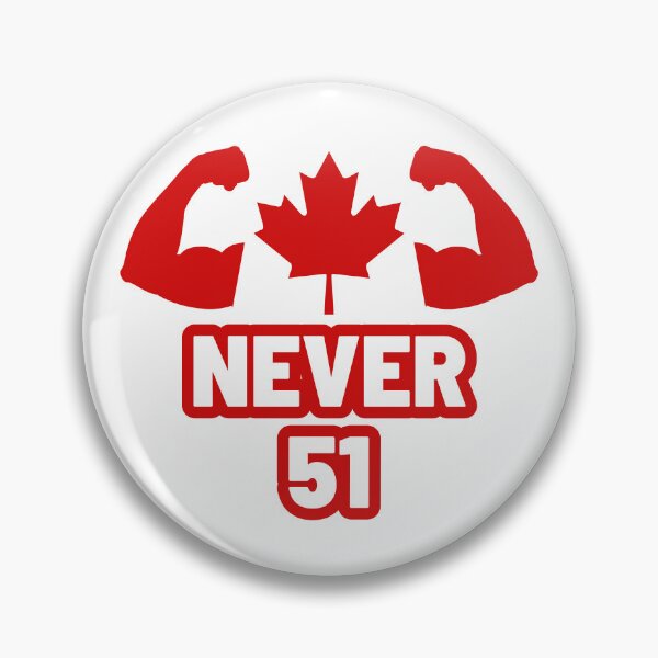 Item preview, Never 51 Canada Strong designed and sold by MovieVigilante.