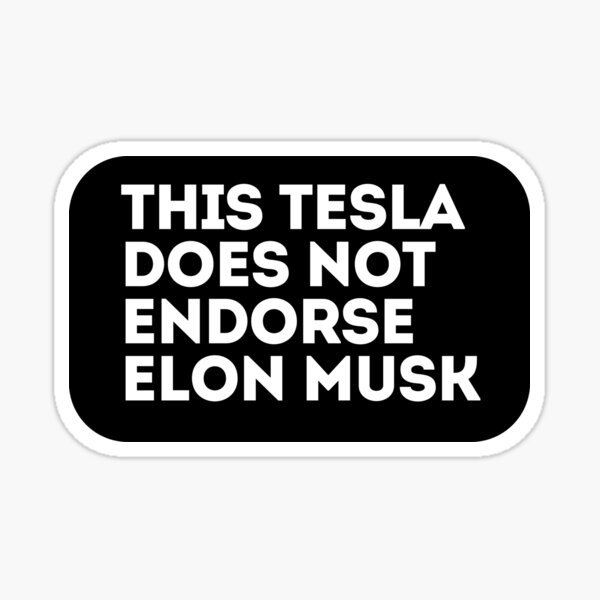 Item preview, Dieser Tesla unterstützt nicht Elon Musk Anti Elon Musk designed and sold by sweetiescloset.
