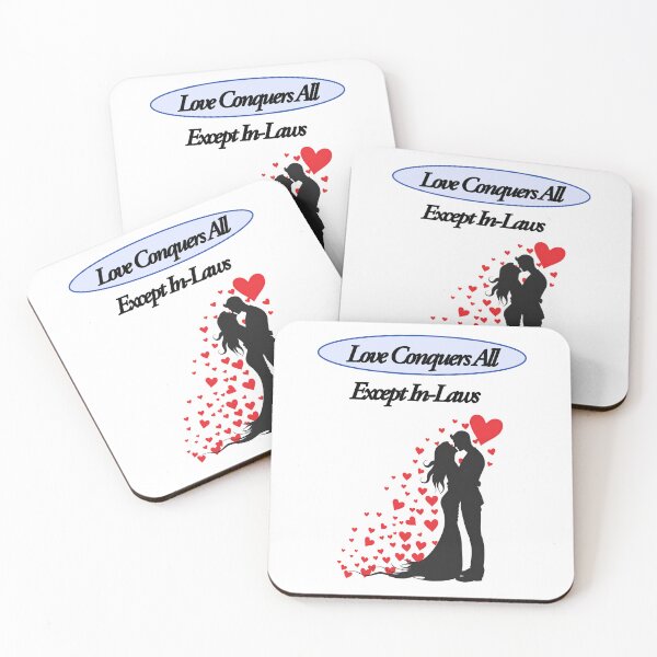 Item preview,  "Love conquers all: except in-laws" Funny Love and Relationship design designed and sold by TR_fairydesigns.