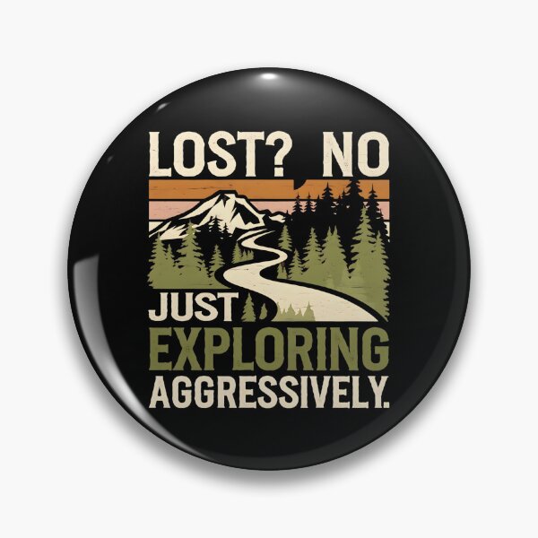 Item preview, Lost? No, Just Exploring Aggresively. Bikepacking Lover designed and sold by DomTeesHaven.