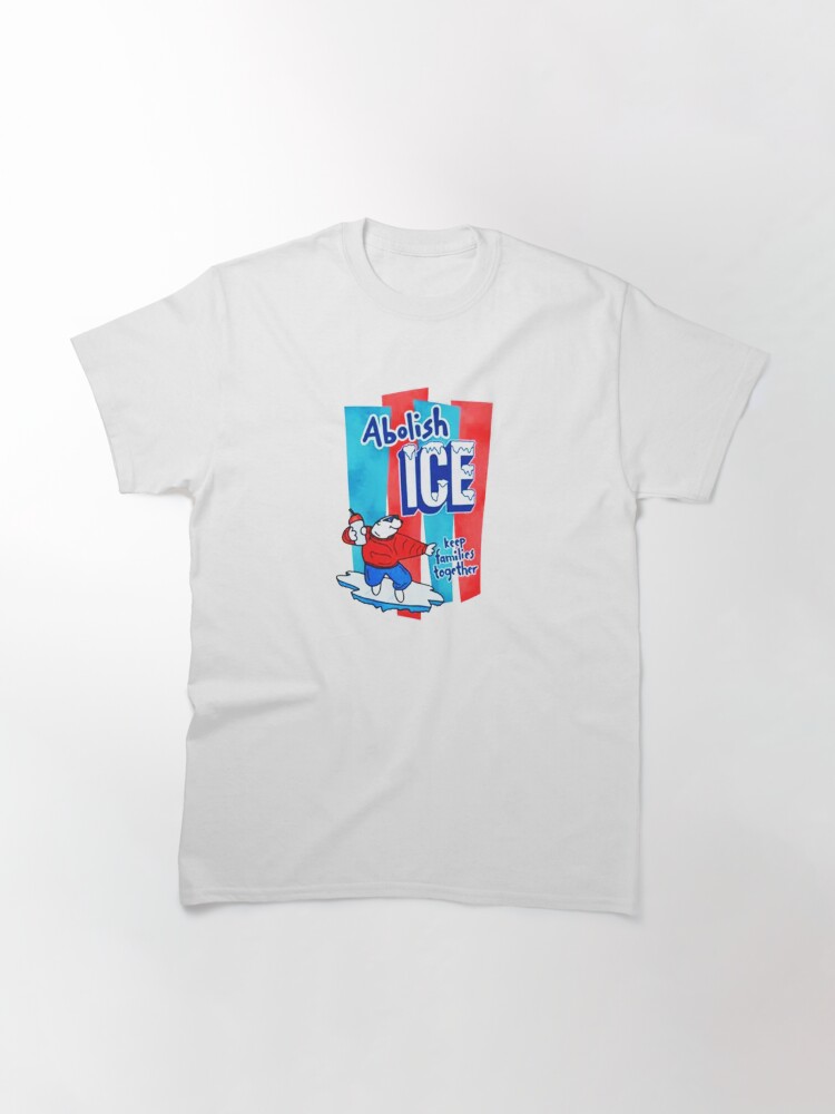 Thumbnail 3 of 7, Classic T-Shirt, Abolish Icee designed and sold by dennykrakov.