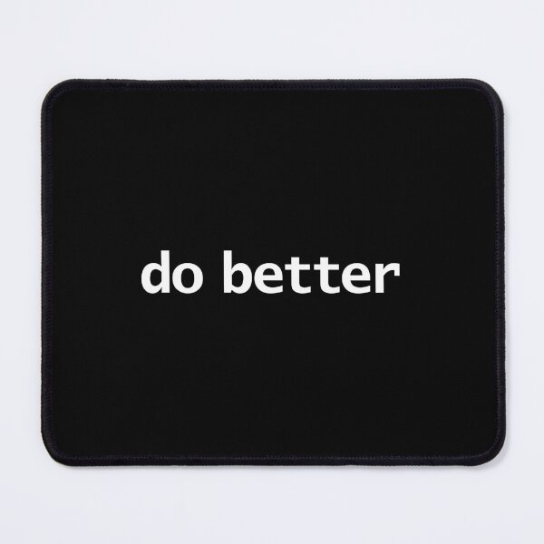 Item preview, Do Better designed and sold by ellenhenry.