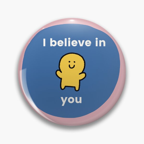 Item preview, I believe in you designed and sold by YMAPrints.