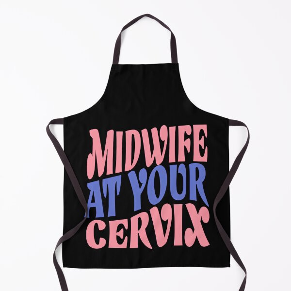 Item preview, Midwife at Your Cervix – Funny Midwife Pun Design designed and sold by laiwole.