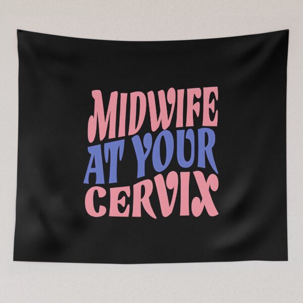 Item preview, Midwife at Your Cervix – Funny Midwife Pun Design designed and sold by laiwole.