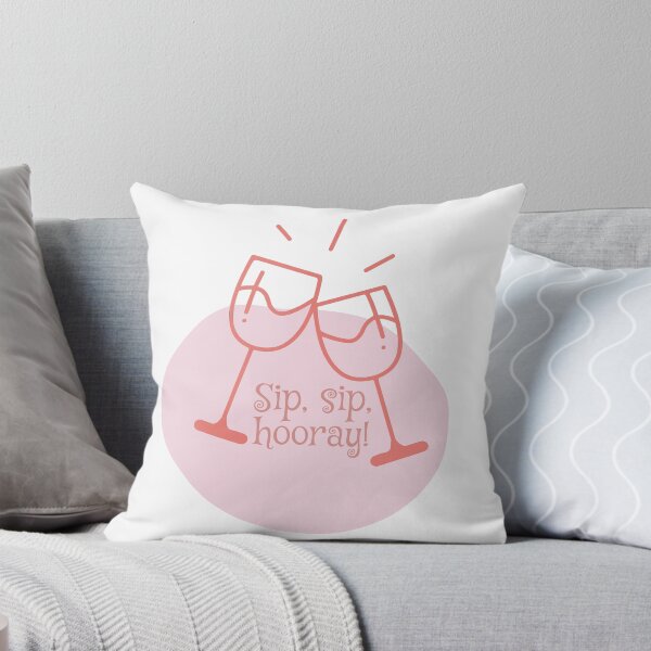 Item preview, Sip, Sip, Hooray – Cheers to Good Times! designed and sold by Sahib Singh.