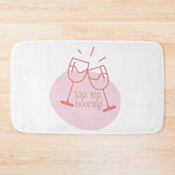 Item preview, Sip, Sip, Hooray – Cheers to Good Times! designed and sold by Sahib Singh.
