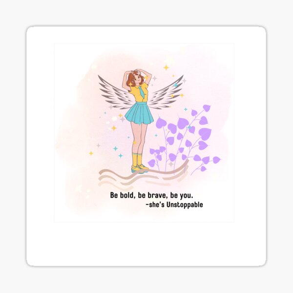 Empowering Angel Girl - Be Bold, Be Brave, Be You Sticker
