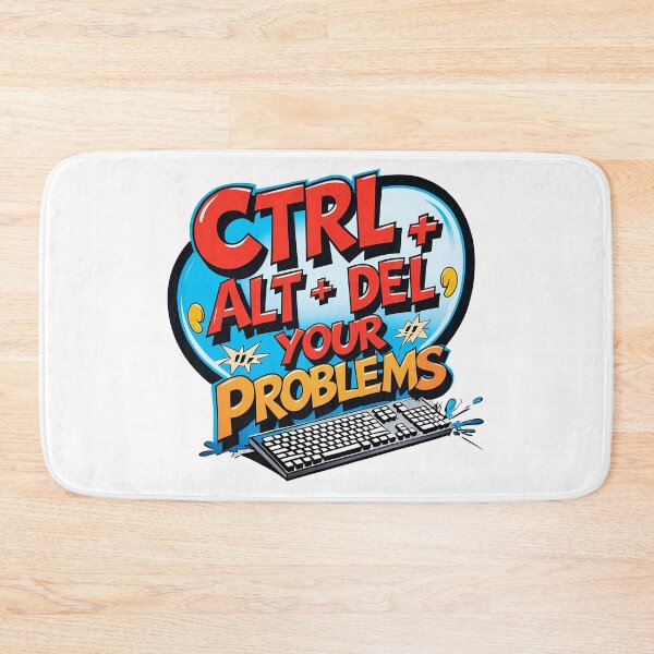 Item preview, Ctrl Alt Del Your Problems - Funny Geek designed and sold by KateVil.