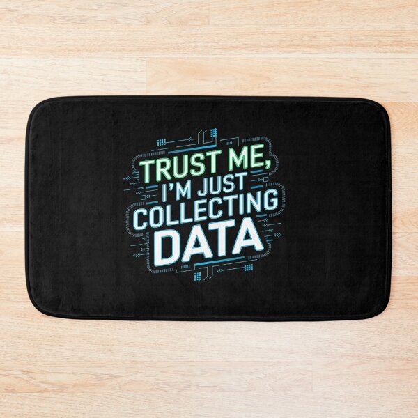 Item preview, Trust me, I'm just collecting data | data collection designed and sold by MartaDreamCraft ⭐⭐⭐⭐⭐.
