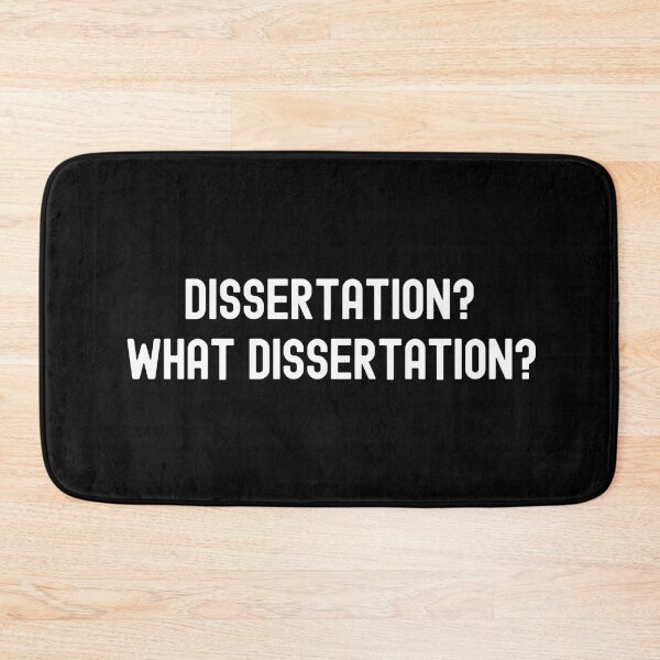 Item preview, Dissertation? What Dissertation? - Preliminary Exam | Qualifying Exam | Dissertation Humor | Funny Dissertation | Funny PhD Thesis | Comprehensive Exam designed and sold by jadedscientist.