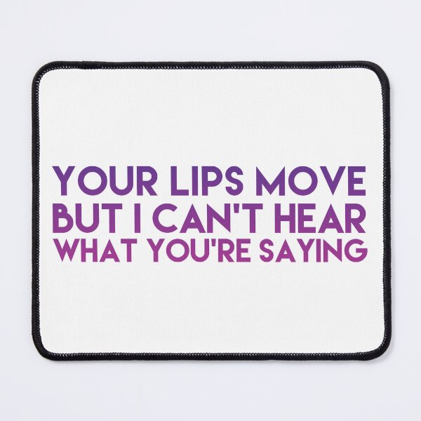Item preview, Your lips move designed and sold by didijuca.