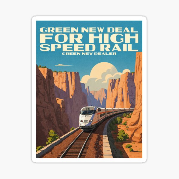 Item preview, Green New Deal for High Speed Rail designed and sold by Green New Dealer.