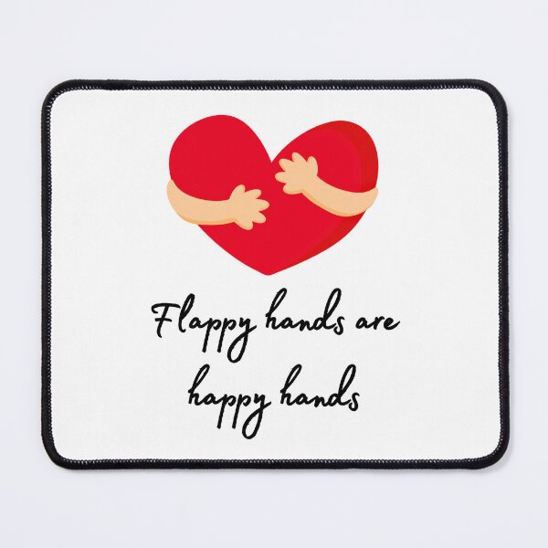 Item preview, Flappy Hands Are Happy Hands | Autism Stimming Neurodiversity Support Gift designed and sold by SlocifieShop.