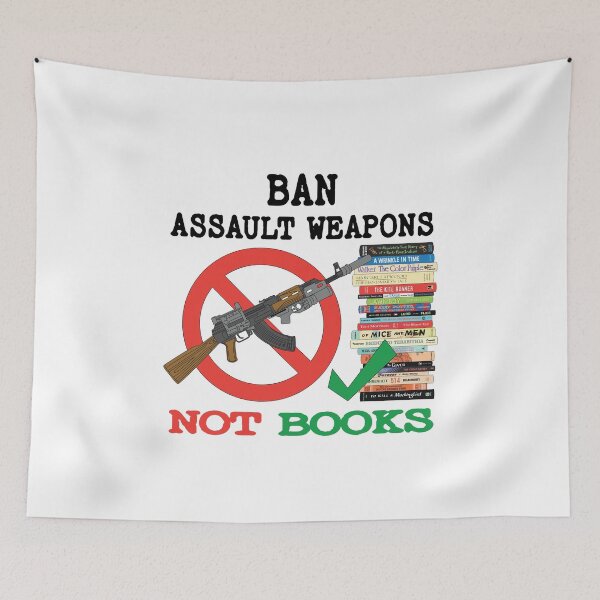 Item preview, Ban Assault Weapons Not Books, Read Banned Books-Teacher Librarian Gift- Social Justice Bookish designed and sold by MisterrAB.