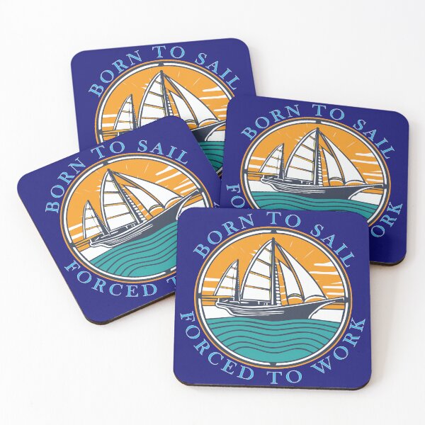 Item preview, Born to Sail, Forced to Work - Vintage Nautical Sailing Art designed and sold by EchoBlue Studio.