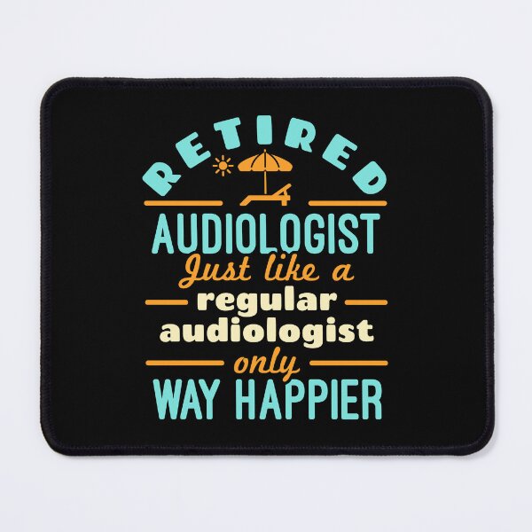 Item preview, Retired Audiologist Funny Retirement Happier designed and sold by jaygo.