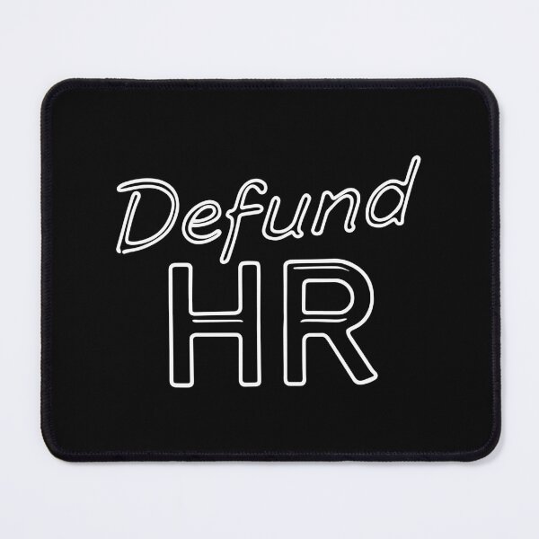 Item preview, Defund Human Resources designed and sold by pick-o-print.