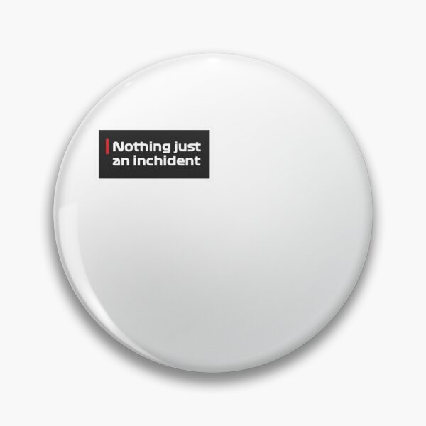 Item preview, Nothing Just an Incident designed and sold by JPEGit.