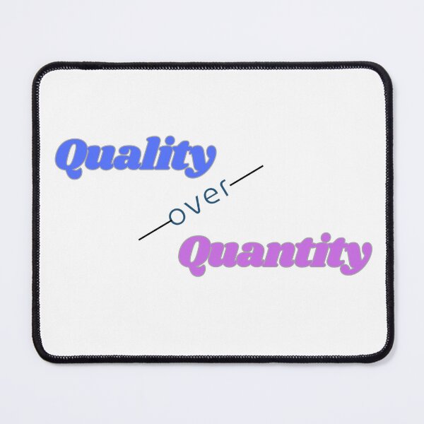 Item preview, Blue and purple Quality over Quantity designed and sold by gemna117.